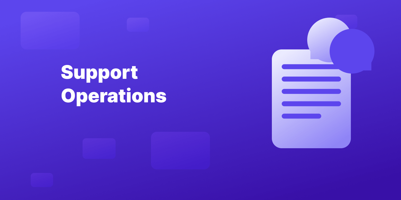 How Customer Support Operations are the Backbone of Customer Service Excellence