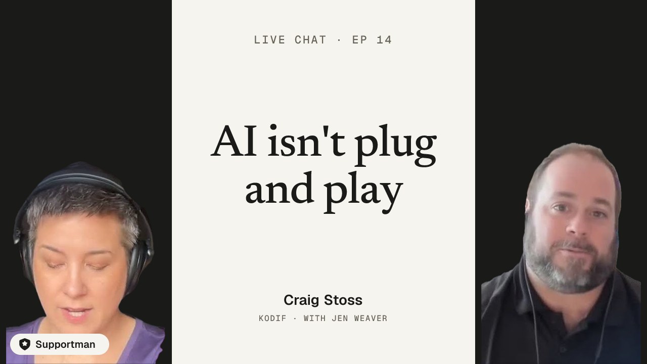 AI isn't plug and play · episode 14 of Live Chat with Jen Weaver with Craig Stoss