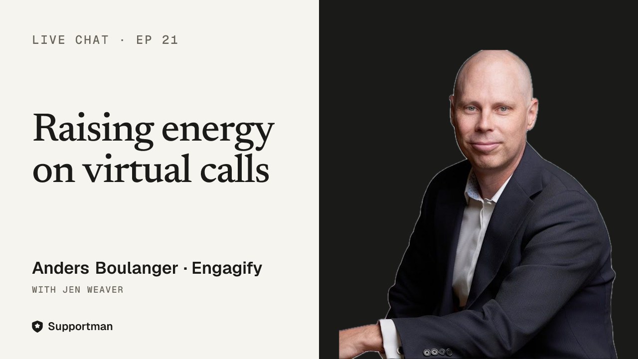 Raising energy on virtual calls · episode 21 of Live Chat with Jen Weaver with Anders Boulanger