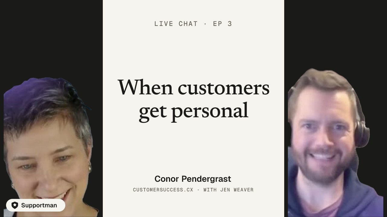 When customers get personal · episode 3 of Live Chat with Jen Weaver with Conor Pendergrast